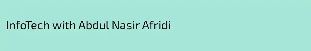 InfoTech with Abdul Nasir Afridi